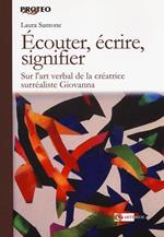 Écouter, écrire, signifier. Sur l'art verbal de la créatrice surréaliste Giovanna