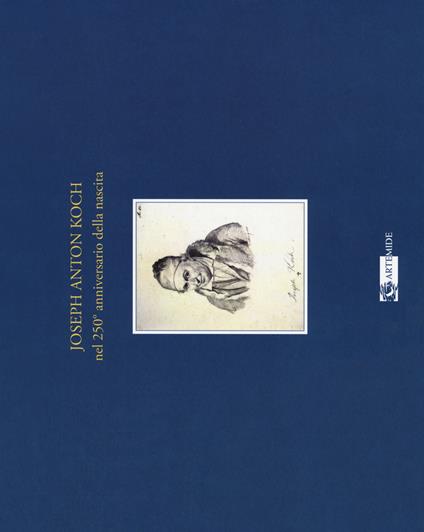 Joseph Anton Koch nel 250º anniversario della nascita. Catalogo della mostra (Olevano Romano, 27 luglio-4 novembre 2018) - copertina