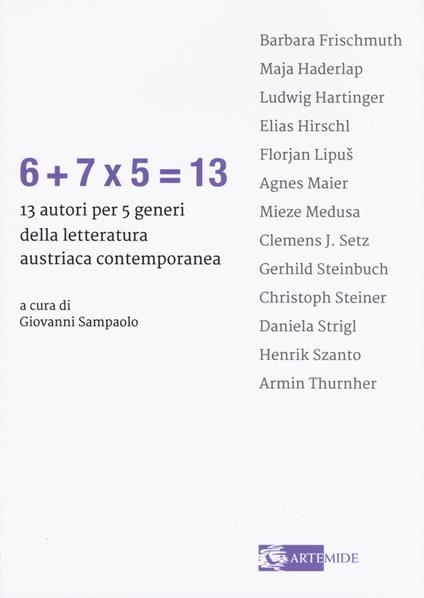 6+7x5=13 13 autori per 5 generi della letteratura austriaca contemporanea - copertina