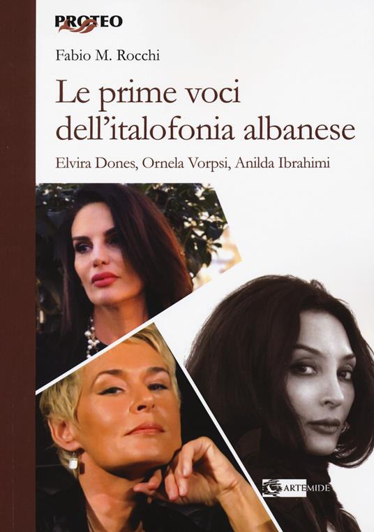 Le prime voci dell'italofonia albanese. Elvira Dones, Ornela Vorpsi, Anilda Ibrahimi - Fabio Massimo Rocchi - copertina