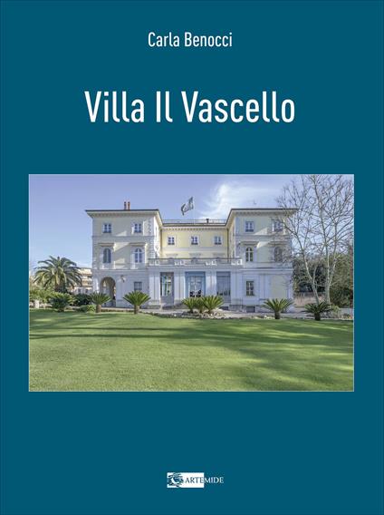 Villa il Vascello. Ediz. a colori - Carla Benocci - copertina