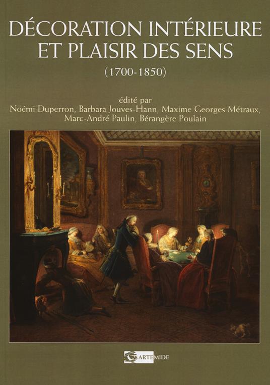 Decoration interieure et plaisir des sens (1700-1850). Ediz. a colori - copertina