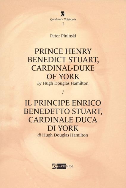 Prince Henry Benedict Stuart, cardinal-duke of York by Hugh Douglas Hamilton-Il principe Enrico Benedetto Stuart, cardinale duca di York di Hugh Douglas Hamilton. Ediz. bilingue - Peter Pininski - copertina