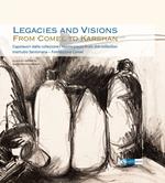 Legacies and visions from Comel to Karshan. Capolavori dalla collezione-Masterpieces from the collection. Institutio Santoriana - Fondazione Comel. Catalogo della mostra (Pisa, 27 settembre-6 ottobre 2024). Ediz. a colori