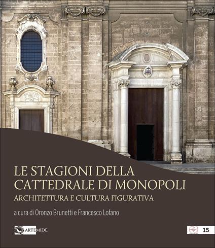 Le stagioni della cattedrale di Monopoli. Architettura e cultura figurativa - copertina