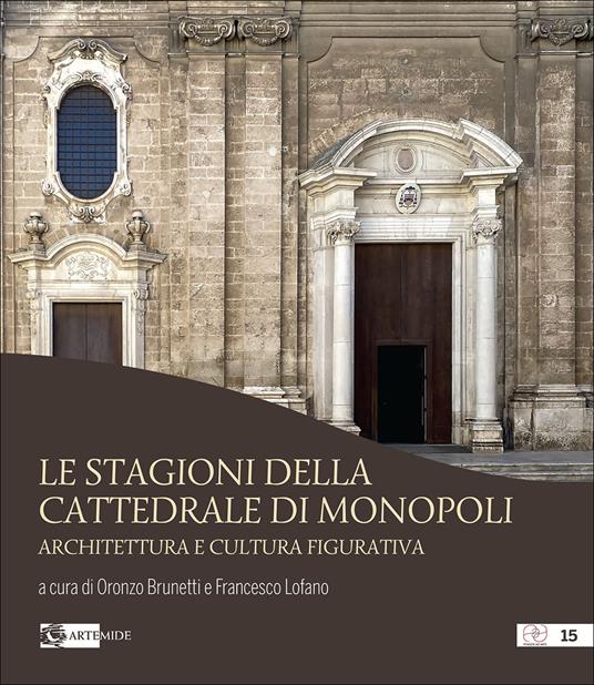 Le stagioni della cattedrale di Monopoli. Architettura e cultura figurativa - copertina