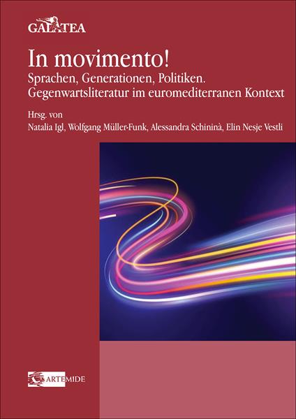 In movimento! Sprachen, Generationen, Politiken. Gegenwartsliteratur im euromediterranen Kontext - copertina