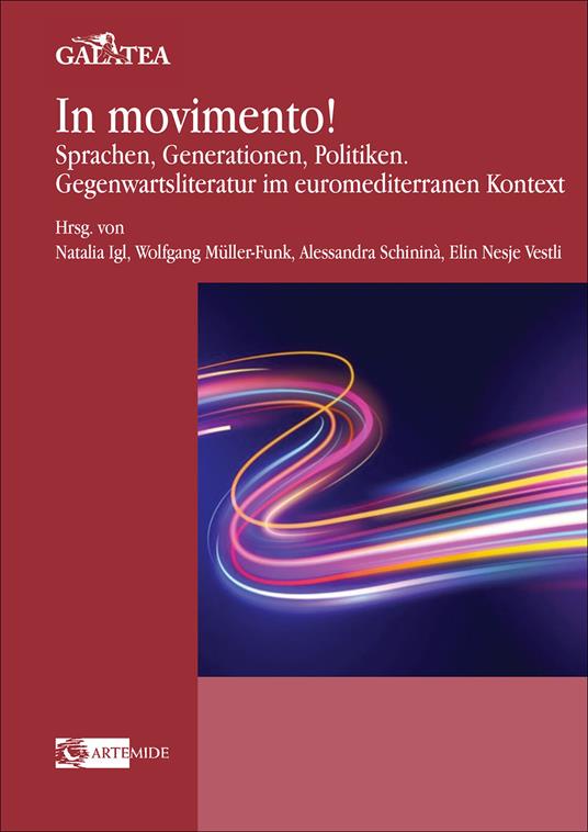 In movimento! Sprachen, Generationen, Politiken. Gegenwartsliteratur im euromediterranen Kontext - copertina