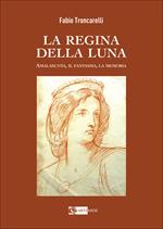 La regina della luna