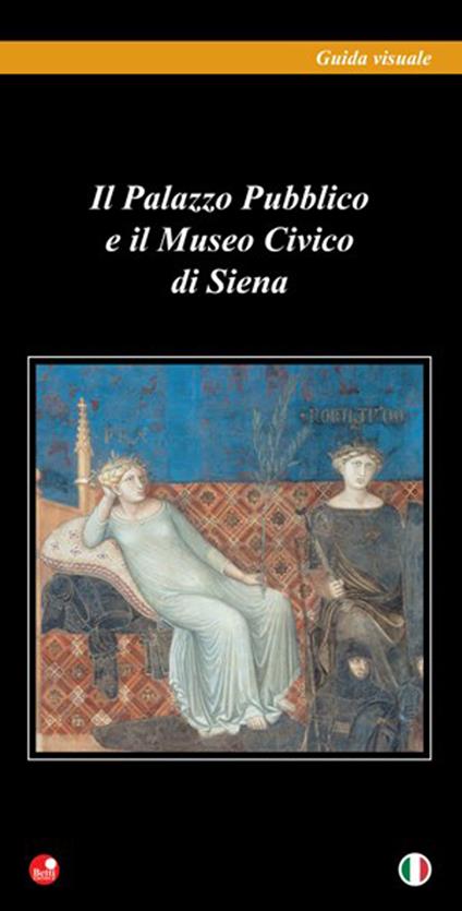 Il Palazzo pubblico e il Museo civico di Siena - Mauro Civai - copertina