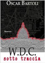 W.D.C. Washington District of Columbia. Sotto traccia