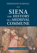 Siena. The history of a medieval commune