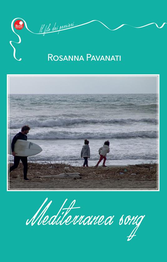 Mediterranea song. Ediz. italiana - Rosanna Pavanati - copertina