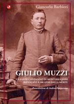Giulio Muzzi. Un fante-contadino di Monteriggioni, rievocato a 100 anni dalla morte