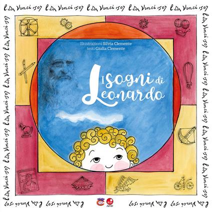 I sogni di Leonardo. Ediz. illustrata - Giulia Clemente - copertina