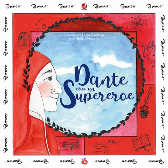 Dante era un supereroe - Giulia Clemente - copertina