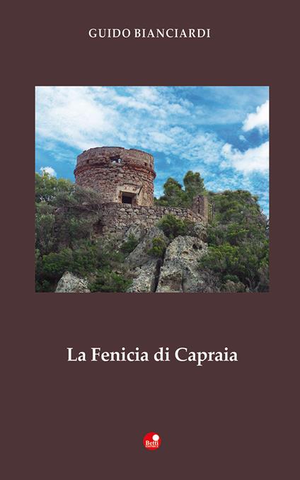 La Fenicia di Capraia - Guido Bianciardi - copertina