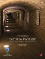 Castellina in Chianti e le sue fortificazioni brunelleschiane