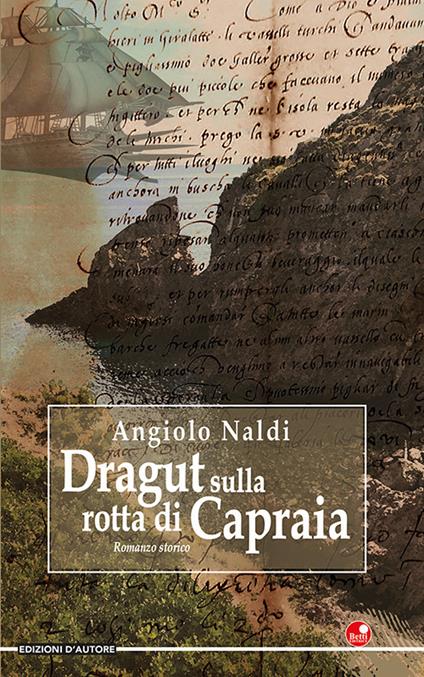 Dragut sulla rotta di Capraia - Angiolo Naldi - copertina