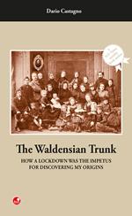 The Waldensian trunk. How a lockdown was the impetus for discovering my origins