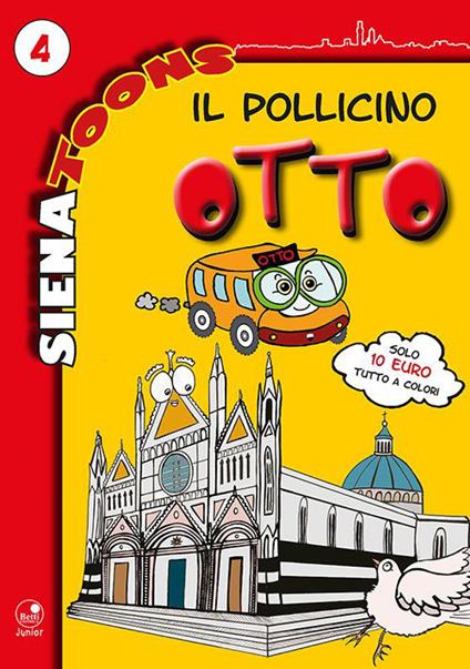 Il pollicino Otto. Vol. 4 - Alice Betti - copertina