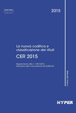 Cer 2015. La nuova codifica e classificazione dei rifiuti