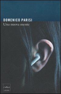 Una nuova mente - Domenico Parisi - copertina