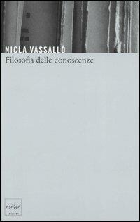 Filosofia delle conoscenze - Nicla Vassallo - copertina