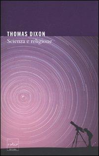 Scienza e religione - Thomas Dixon - copertina