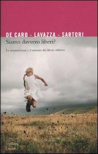 Siamo davvero liberi? Le neuroscienze e il mistero del libero arbitrio - copertina
