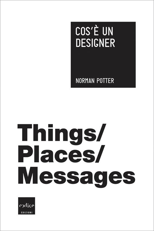 Cos'è un designer - Norman Potter,Marco Rainò,Sergio Orrao - ebook