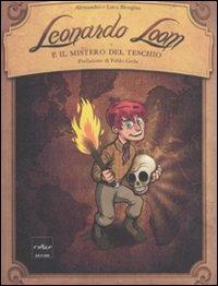 Leonardo Loom e il mistero del teschio. Ediz. illustrata - Alessandro Blengino,Luca Blengino - copertina