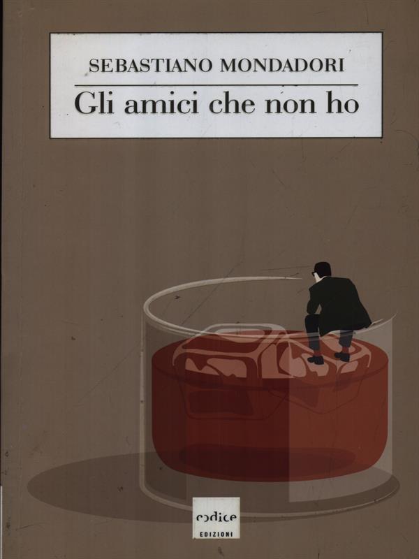 Gli amici che non ho