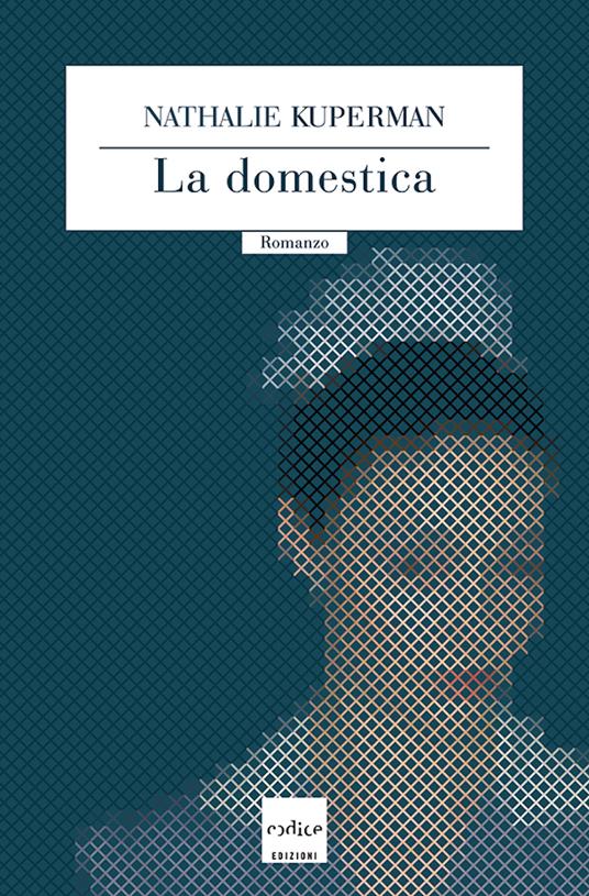 La domestica - Nathalie Kuperman,O. Tajani - ebook