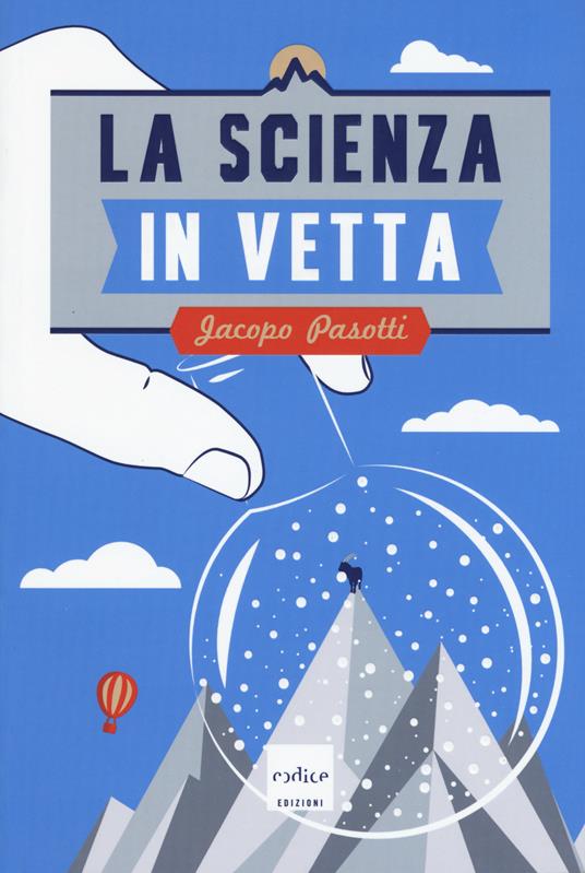 La scienza in vetta - Jacopo Pasotti - copertina
