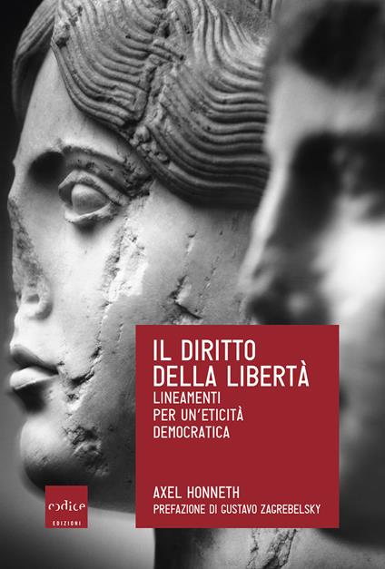 Il diritto della libertà. Lineamenti per un'eticità democratica - Axel Honneth,C. Sandrelli - ebook