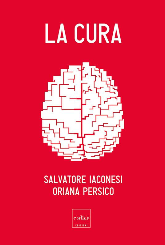 La cura - Salvatore Iaconesi,Oriana Persico - ebook