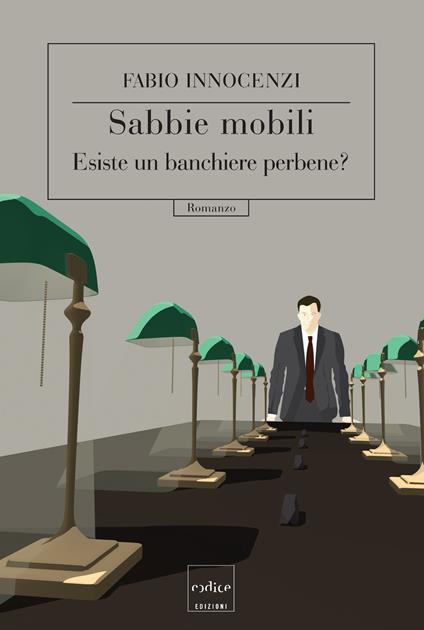 Sabbie mobili. Esiste un banchiere perbene? - Fabio Innocenzi - ebook