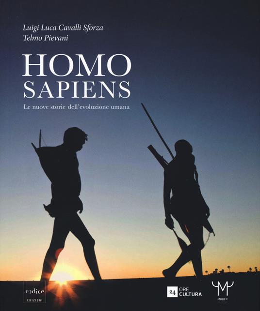 Homo sapiens. Le nuove storie dell'evoluzione umana. Catalogo della mostra (Milano, 30 settembre 2016-26 febbraio 2017). Ediz. a colori - copertina