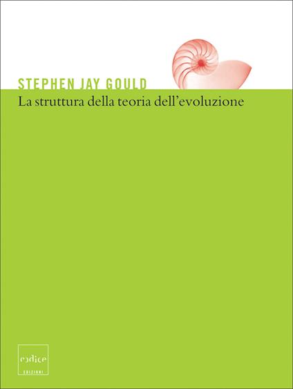 La struttura della teoria dell'evoluzione - Stephen Jay Gould,T. Pievani - ebook