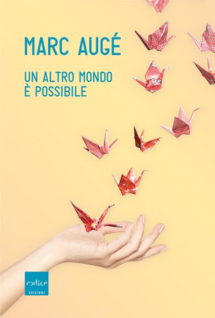 Un altro mondo è possibile - Marc Augé,Chiara Perona - ebook