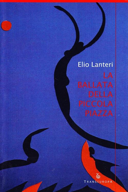 La ballata della piccola piazza - Elio Lanteri - copertina