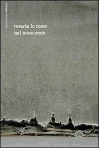 Nel nosocomio. Con CD Audio - Rosaria Lo Russo - copertina