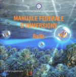 Manuale federale d'immersione. Bolle