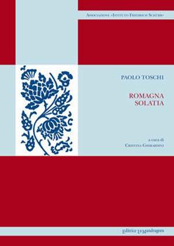 Libro Romagna solatia Paolo Toschi