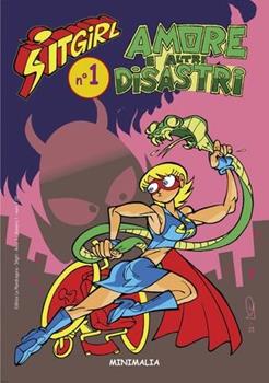 Libro Amore e altri disastri. Sitgirl. Vol. 1 Alessandro Casadio