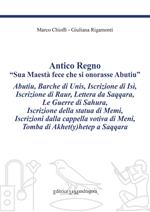 Antico regno. «Sua maestà fece che si onorasse Abutiu». Ediz. critica