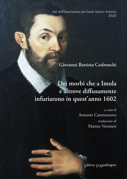Dei morbi che a Imola e altrove diffusamente infuriarono in quest'anno 1602 - Giovanni Battista Codronchi - copertina