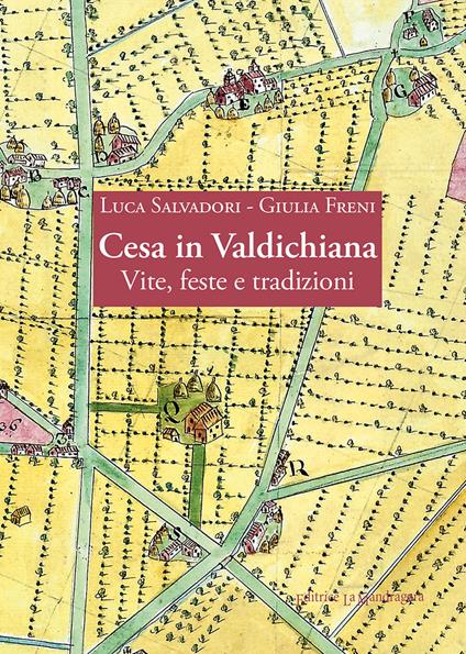 Cesa in Valdichiana. Vite, feste e tradizioni - Luca Salvadori - copertina