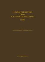 I lavori di recupero della R.N. Leonardo Da Vinci (1920). Ediz. ampliata